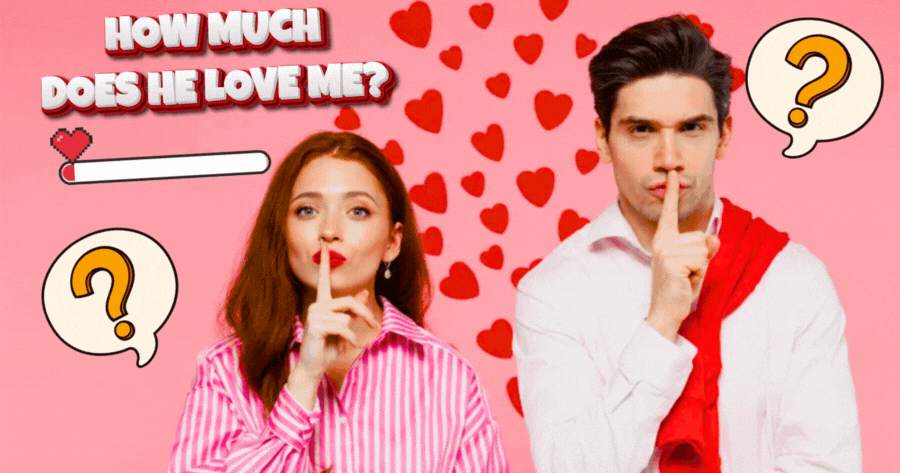 How Much Does Your Boyfriend Love You?